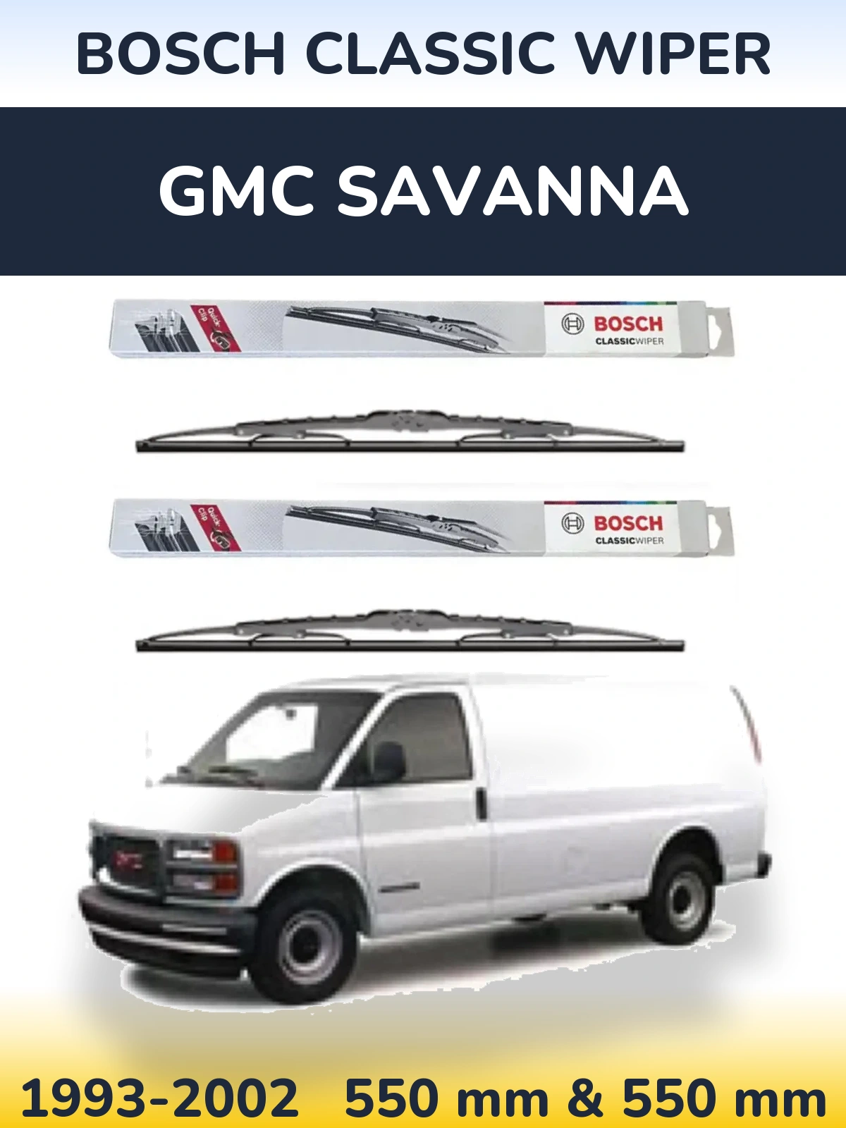 Ștergătoare BOSCH Classic Wiper pentru GMC Savanna