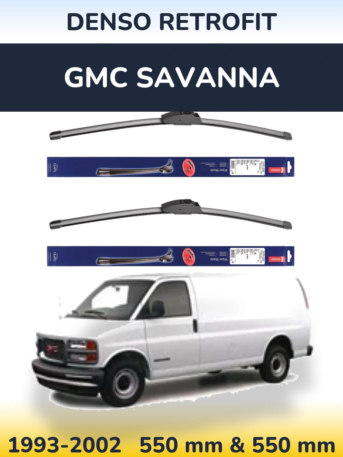 Ștergătoare Denso Retrofit pentru GMC Savanna