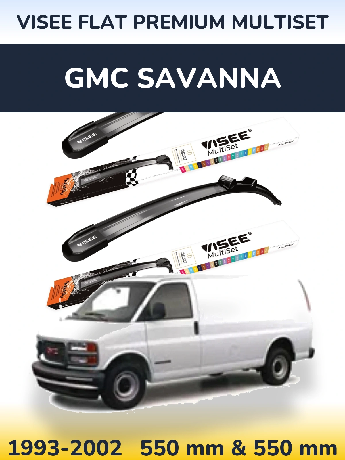 Ștergătoare VISEE FLAT PREMIUM MultiSet pentru GMC Savanna