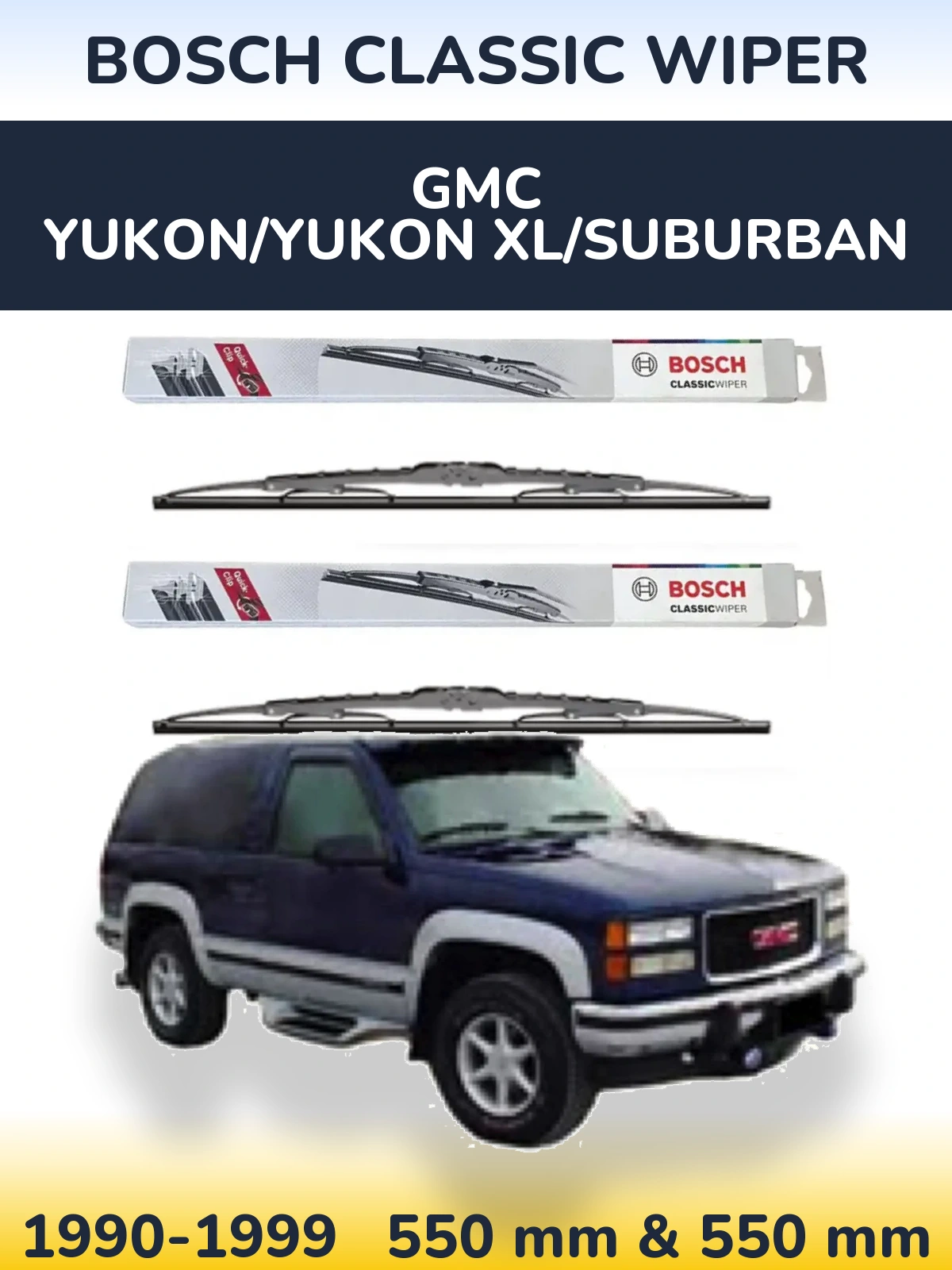 Ștergătoare BOSCH Classic Wiper pentru GMC Yukon/Yukon XL/Suburban