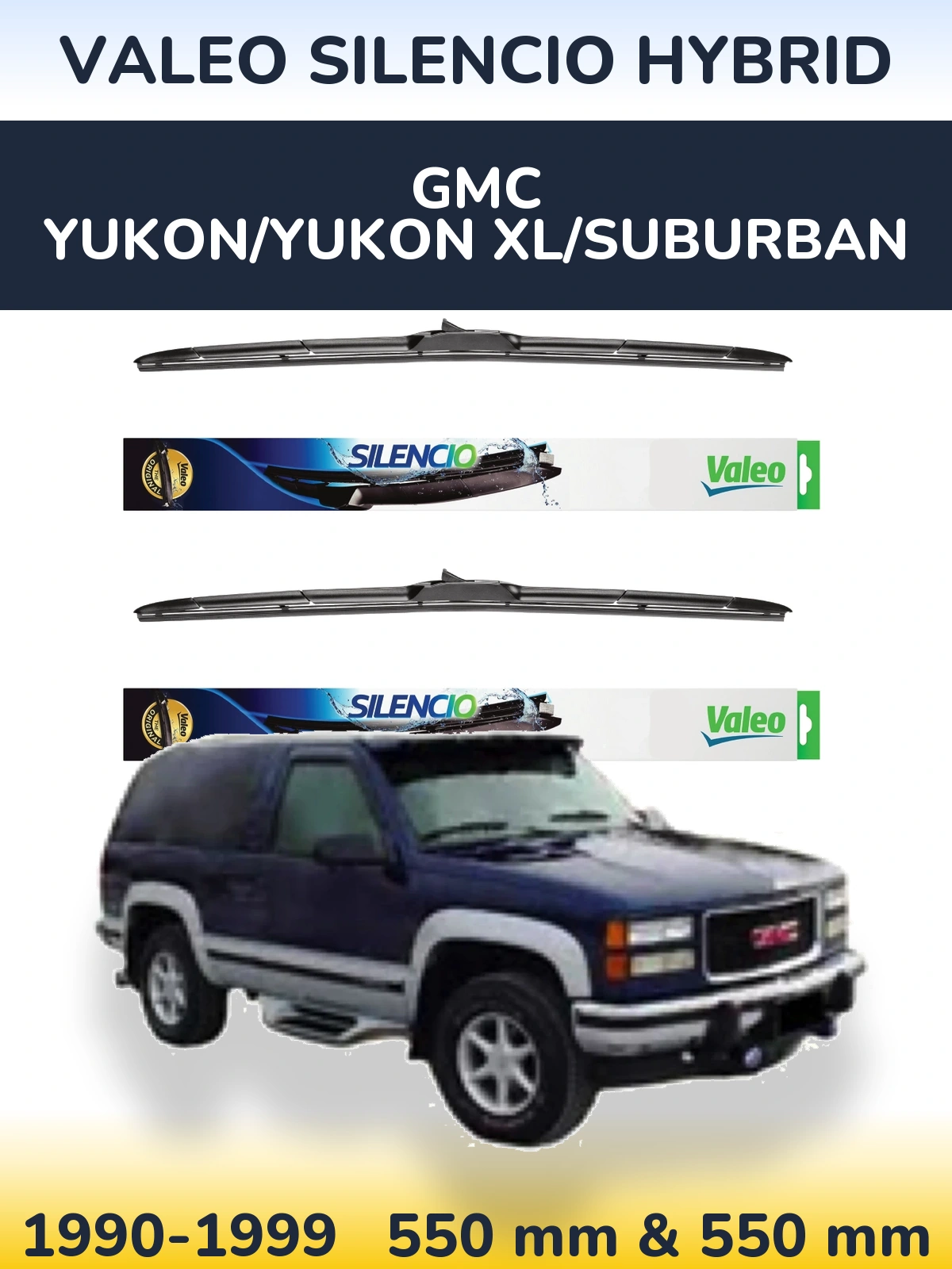 Ștergătoare Valeo Silencio Hybrid pentru GMC Yukon/Yukon XL/Suburban