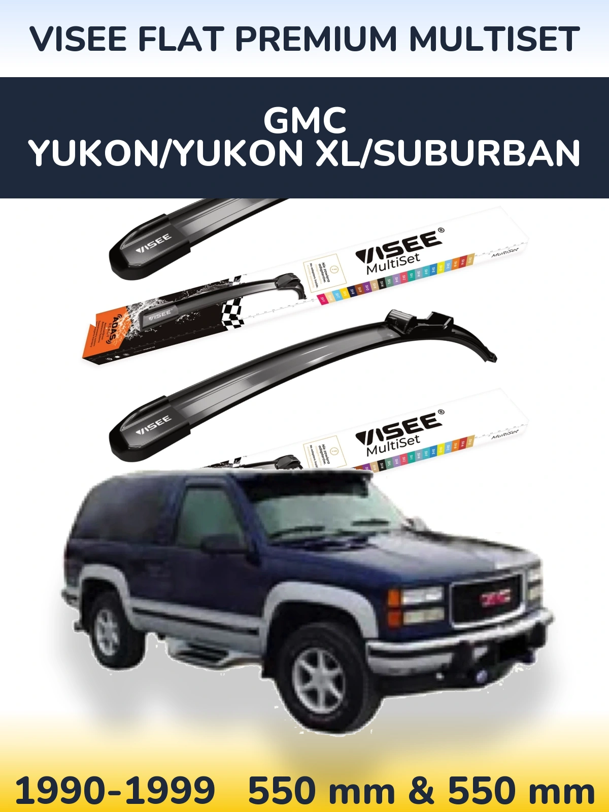 Ștergătoare VISEE FLAT PREMIUM MultiSet pentru GMC Yukon/Yukon XL/Suburban