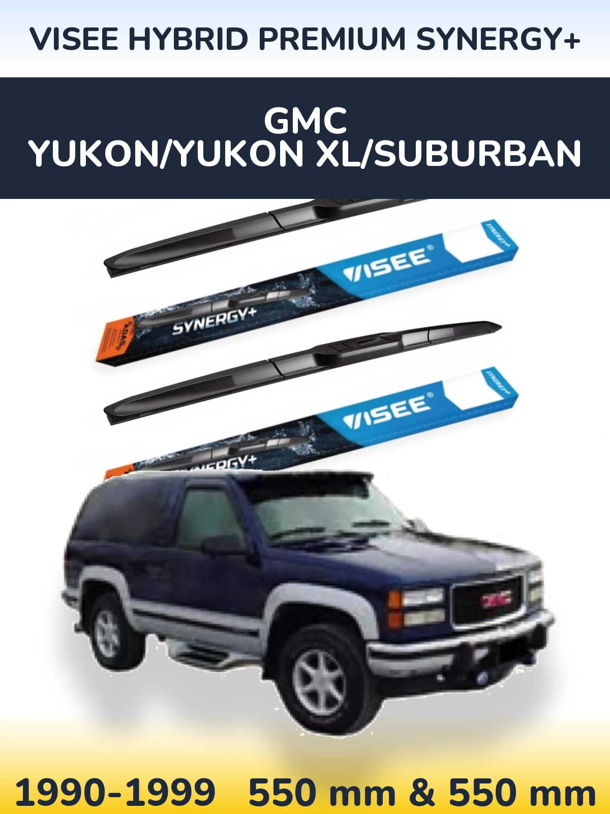 Ștergătoare VISEE HYBRID PREMIUM SYNERGY+ pentru GMC Yukon/Yukon XL/Suburban