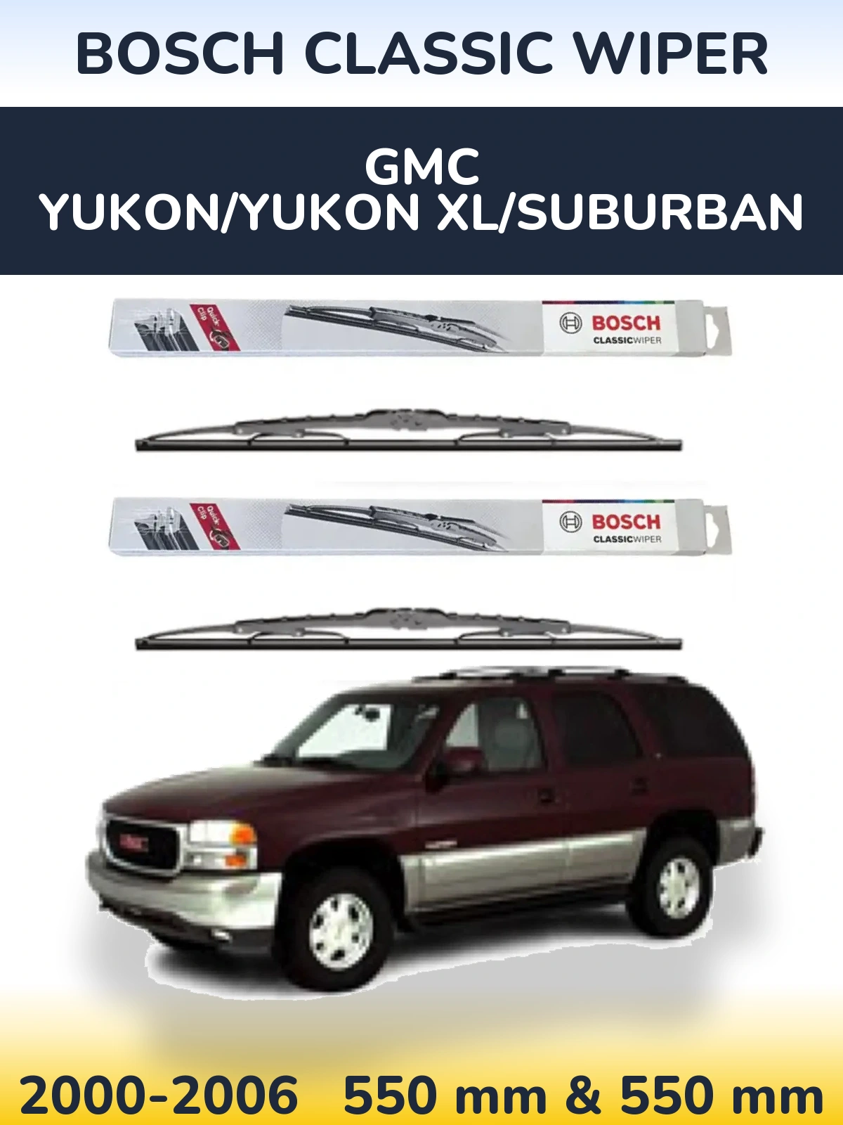Ștergătoare BOSCH Classic Wiper pentru GMC Yukon/Yukon XL/Suburban