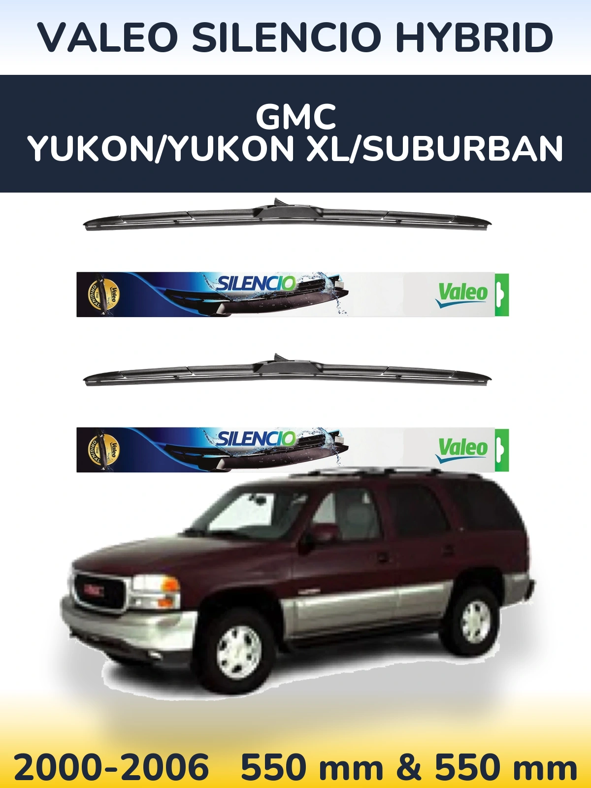 Ștergătoare Valeo Silencio Hybrid pentru GMC Yukon/Yukon XL/Suburban