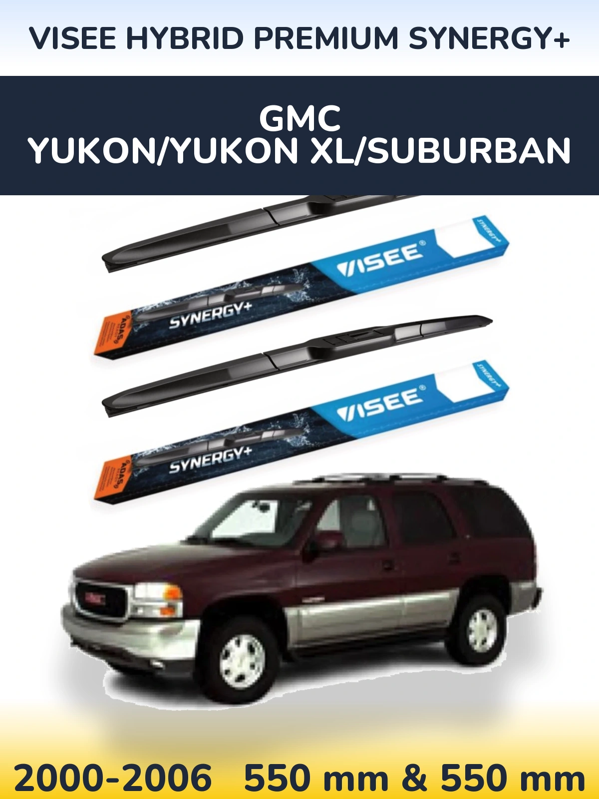 Ștergătoare VISEE HYBRID PREMIUM SYNERGY+ pentru GMC Yukon/Yukon XL/Suburban