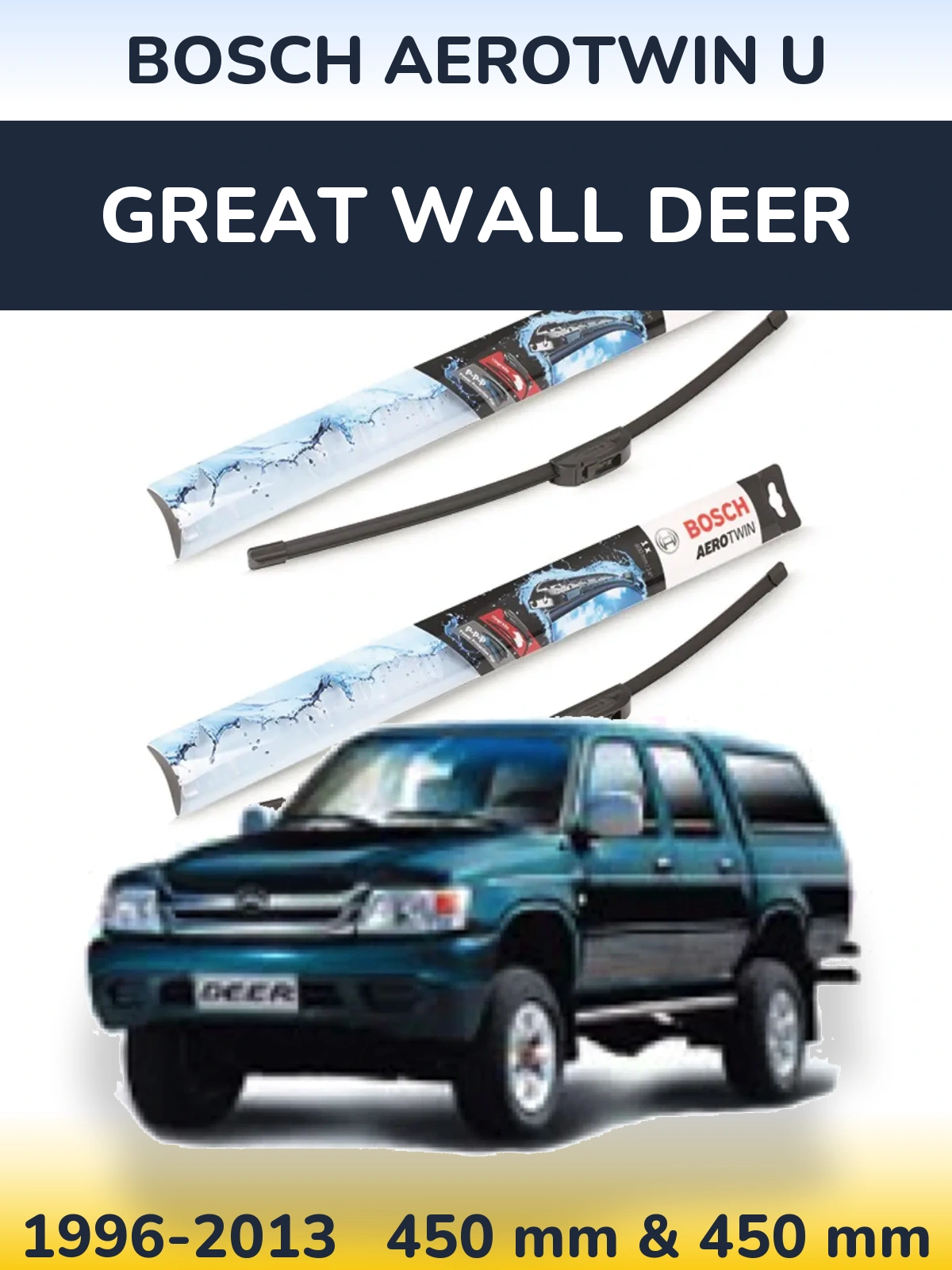 Ștergătoare BOSCH AeroTwin U pentru Great Wall Deer