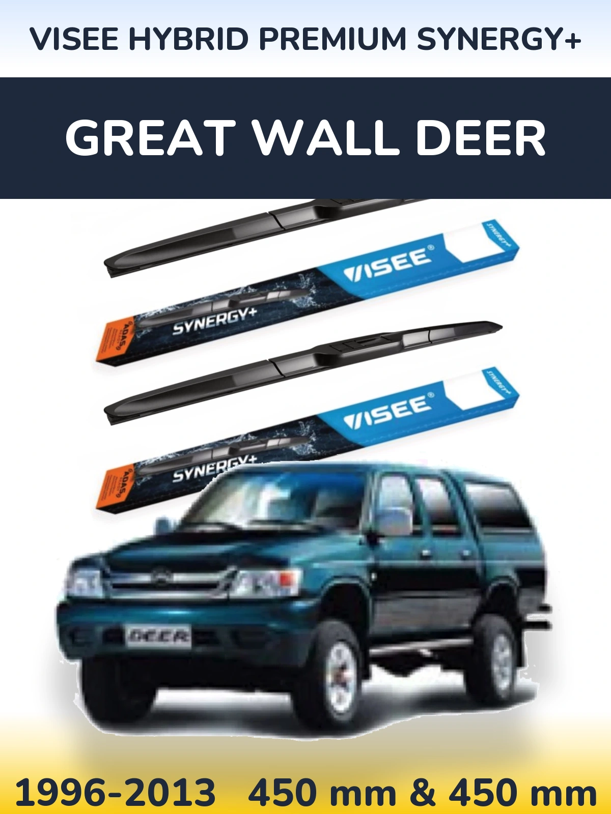 Ștergătoare VISEE HYBRID PREMIUM SYNERGY+ pentru Great Wall Deer