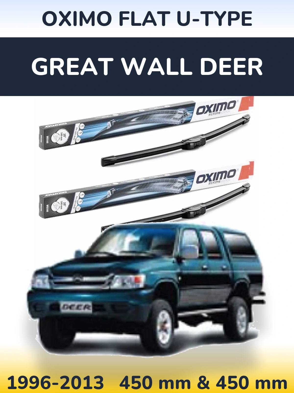 Ștergătoare Oximo Flat U-type pentru Great Wall Deer