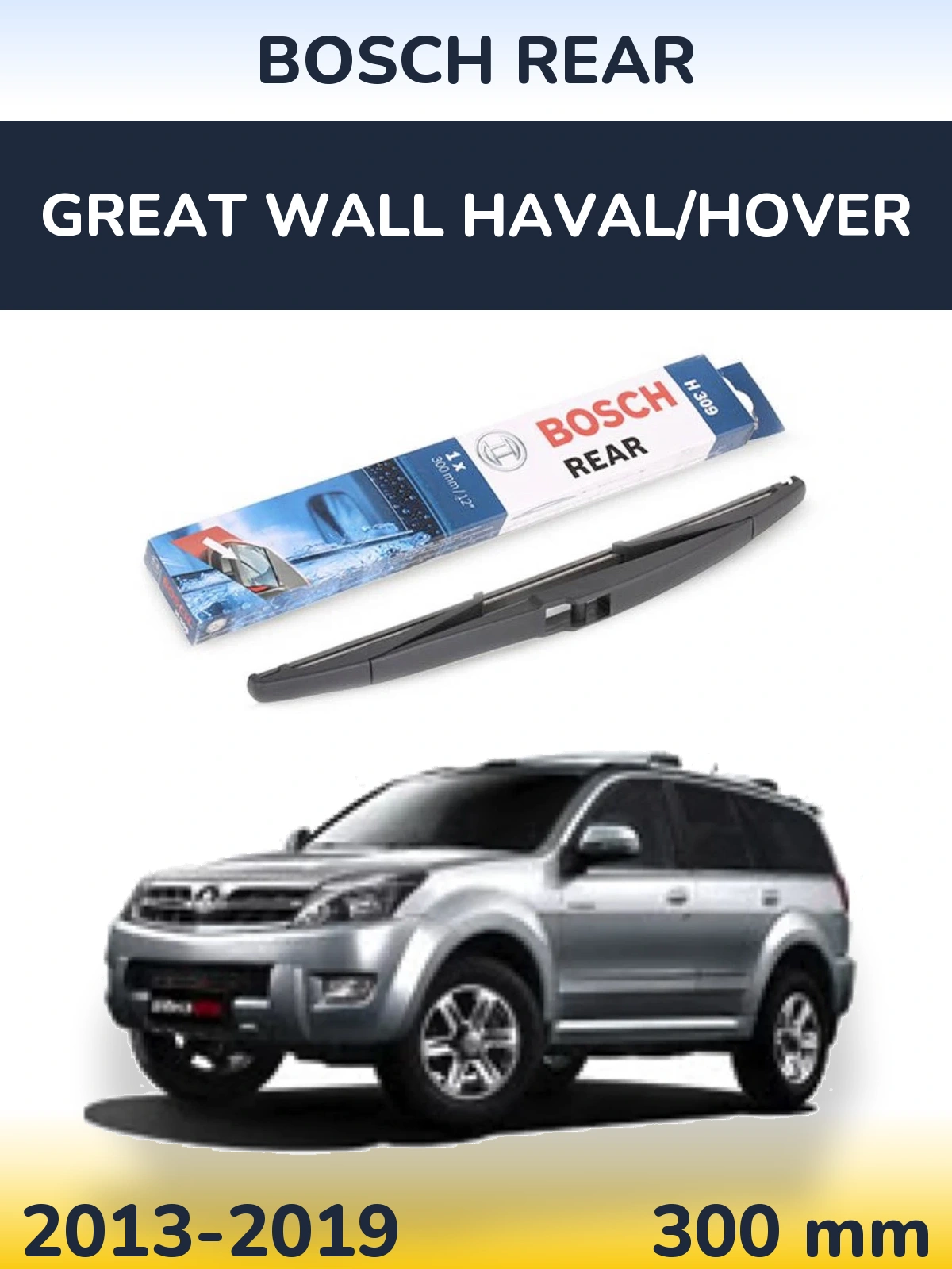 Ștergătoare BOSCH Rear pentru Great Wall Haval/Hover