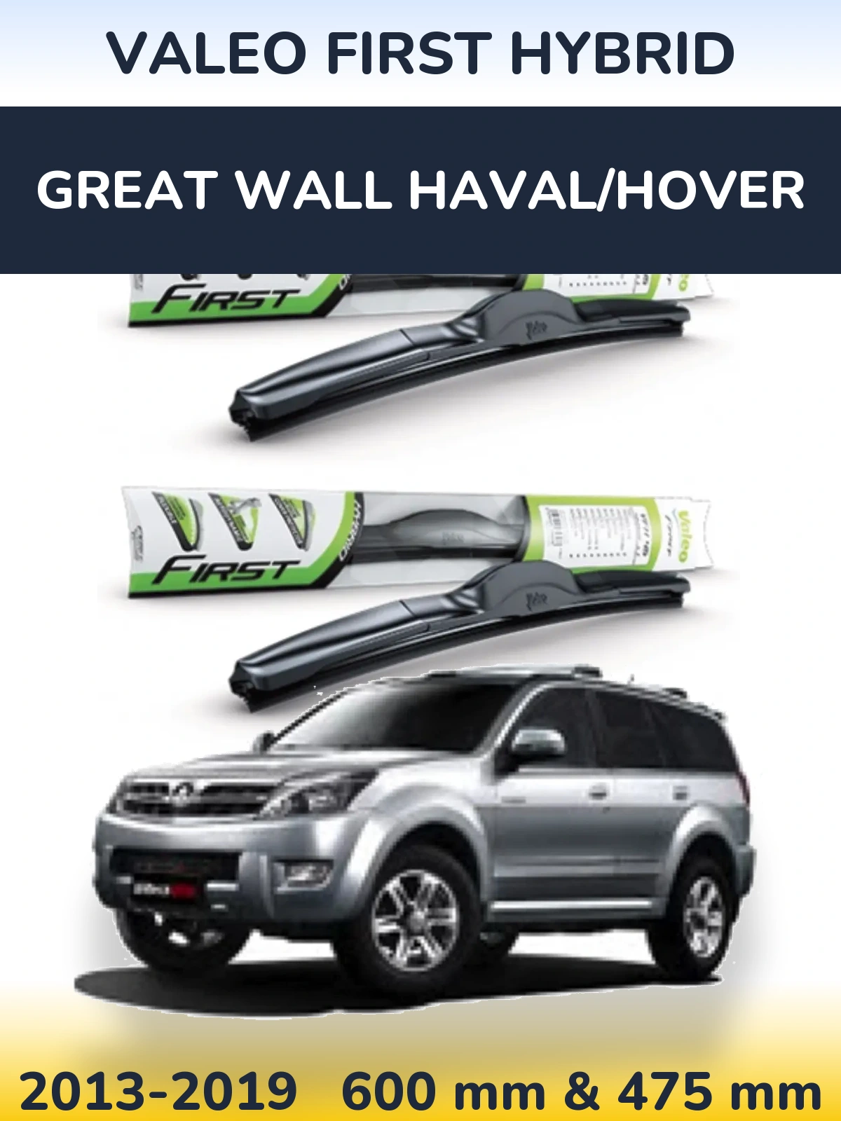 Ștergătoare Valeo First Hybrid pentru Great Wall Haval/Hover