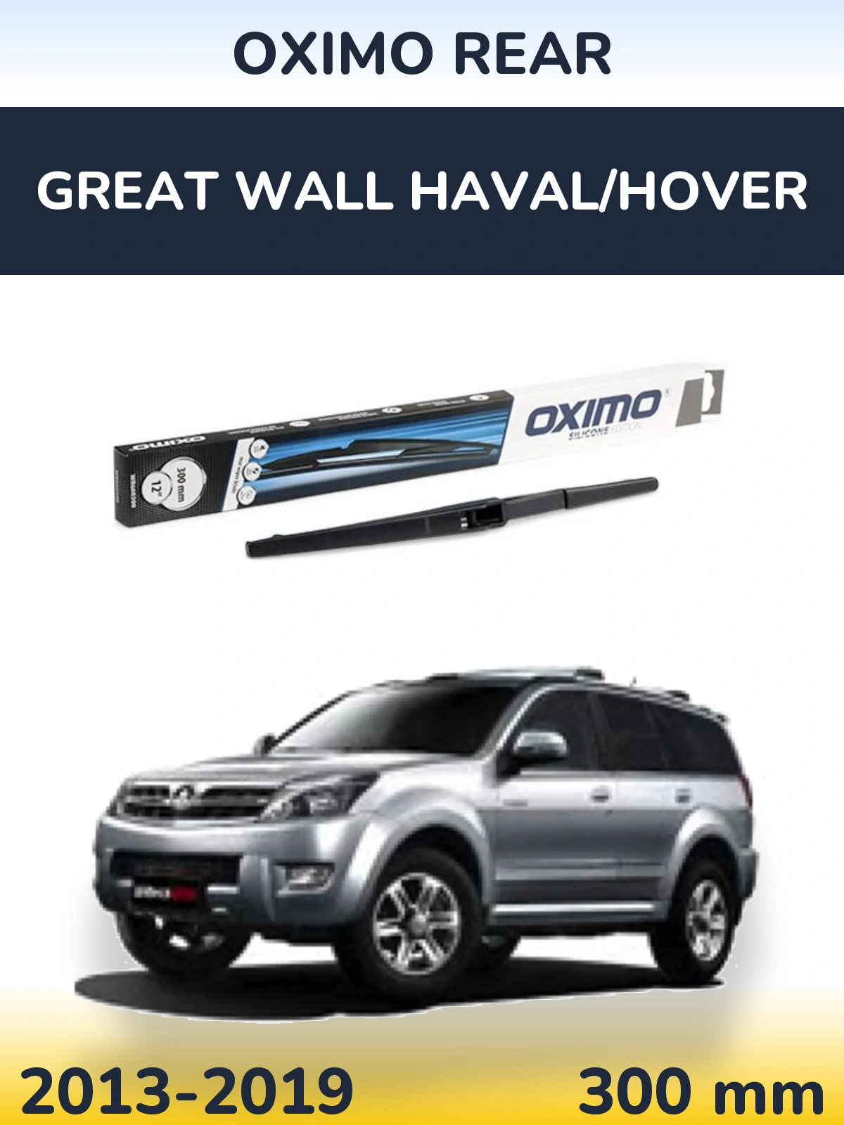 Ștergătoare Oximo Rear pentru Great Wall Haval/Hover