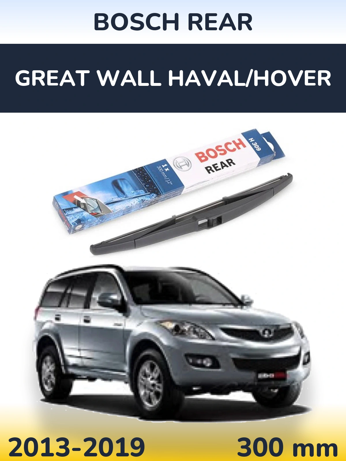 Ștergătoare BOSCH Rear pentru Great Wall Haval/Hover