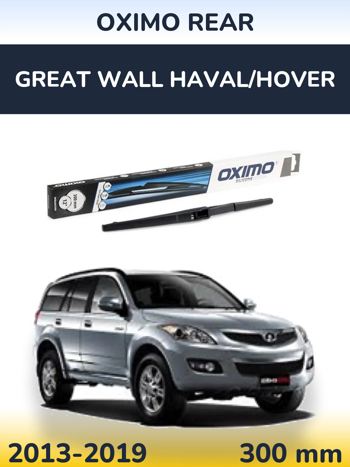 Ștergătoare Oximo Rear pentru Great Wall Haval/Hover