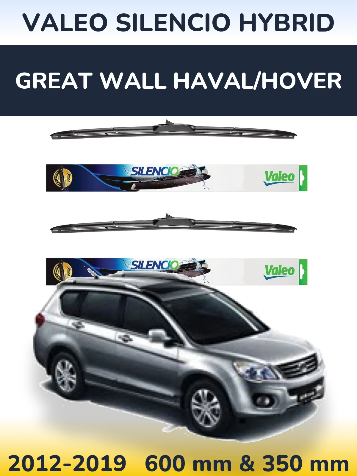 Ștergătoare Valeo Silencio Hybrid pentru Great Wall Haval/Hover
