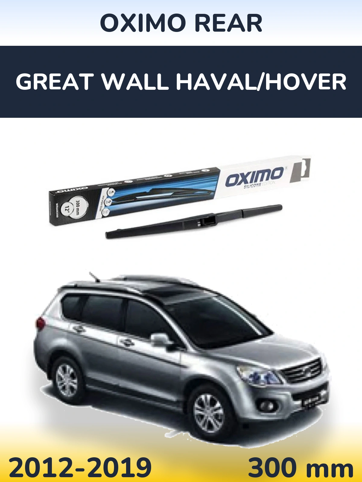 Ștergătoare Oximo Rear pentru Great Wall Haval/Hover