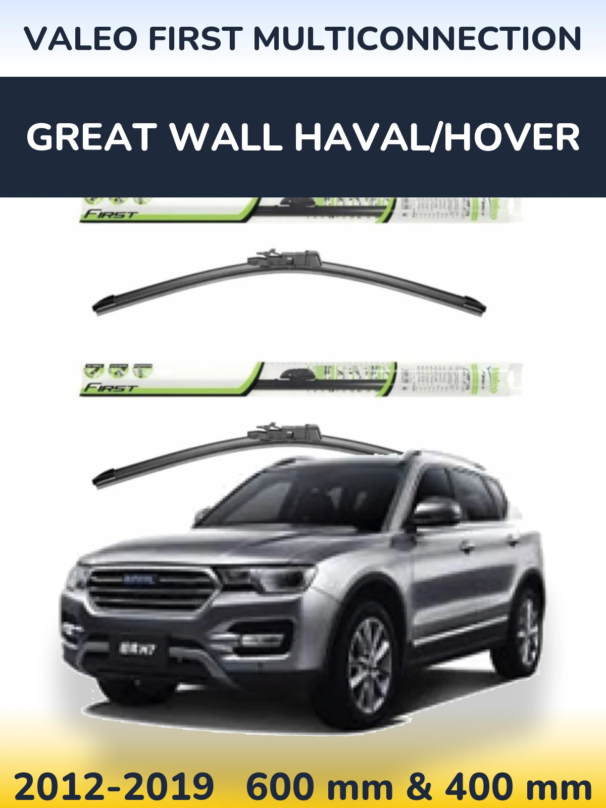 Ștergătoare Valeo First MultiConnection pentru Great Wall Haval/Hover