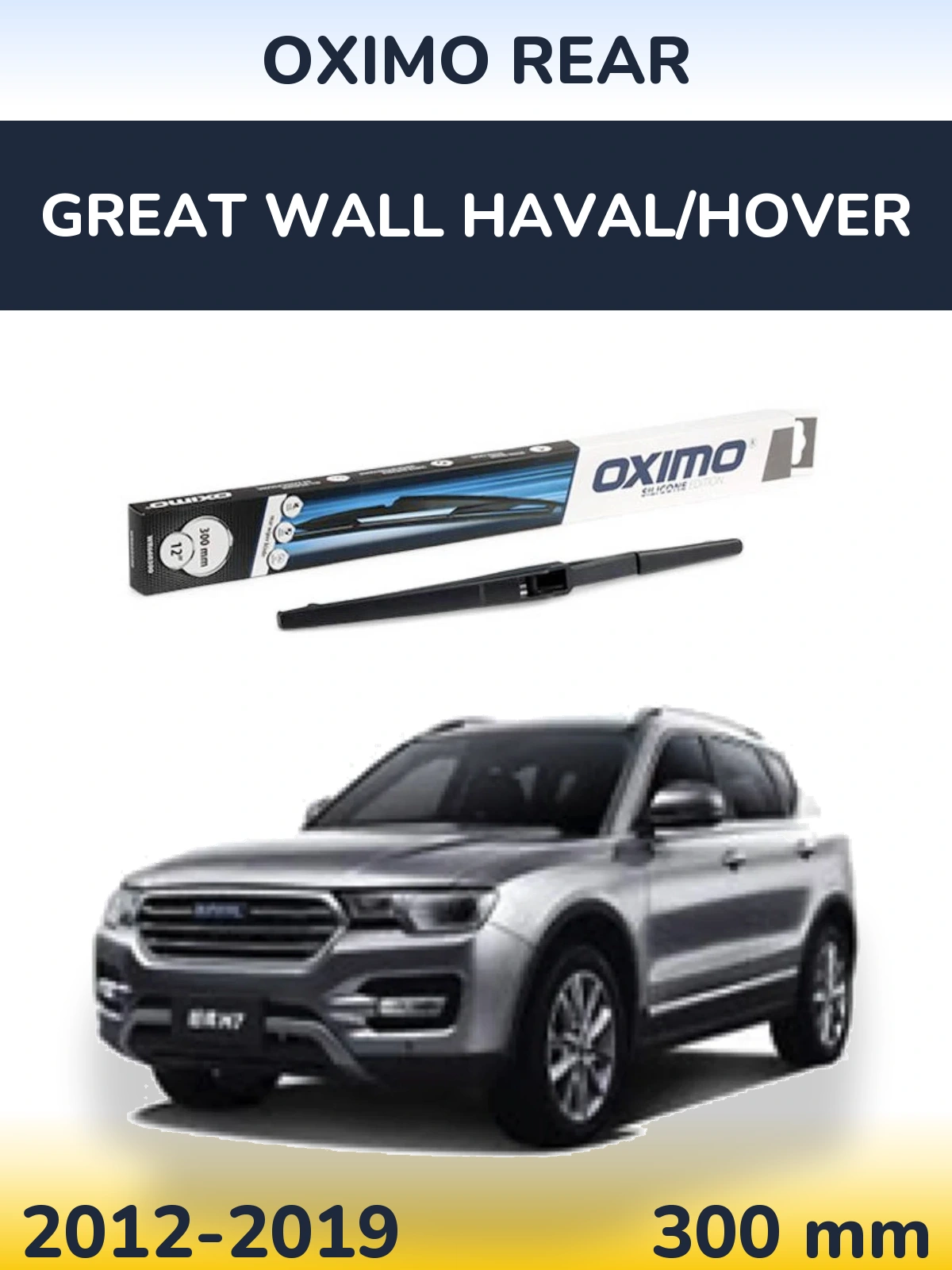 Ștergătoare Oximo Rear pentru Great Wall Haval/Hover