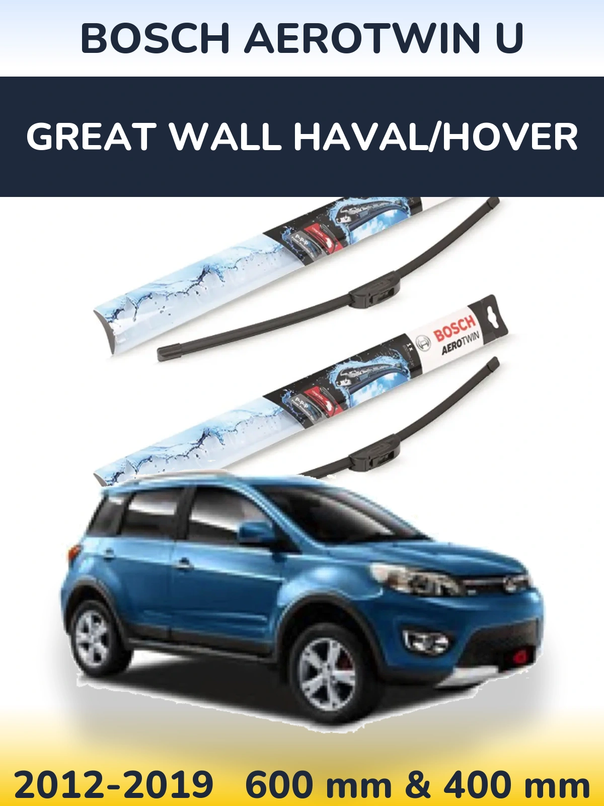Ștergătoare BOSCH AeroTwin U pentru Great Wall Haval/Hover