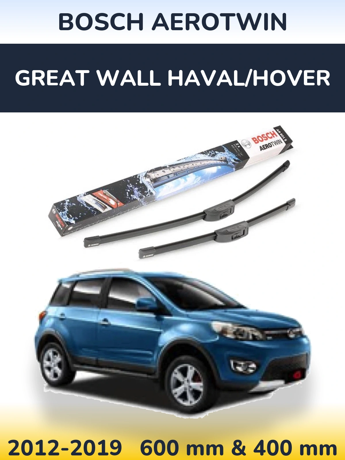 Ștergătoare BOSCH AeroTwin pentru Great Wall Haval/Hover
