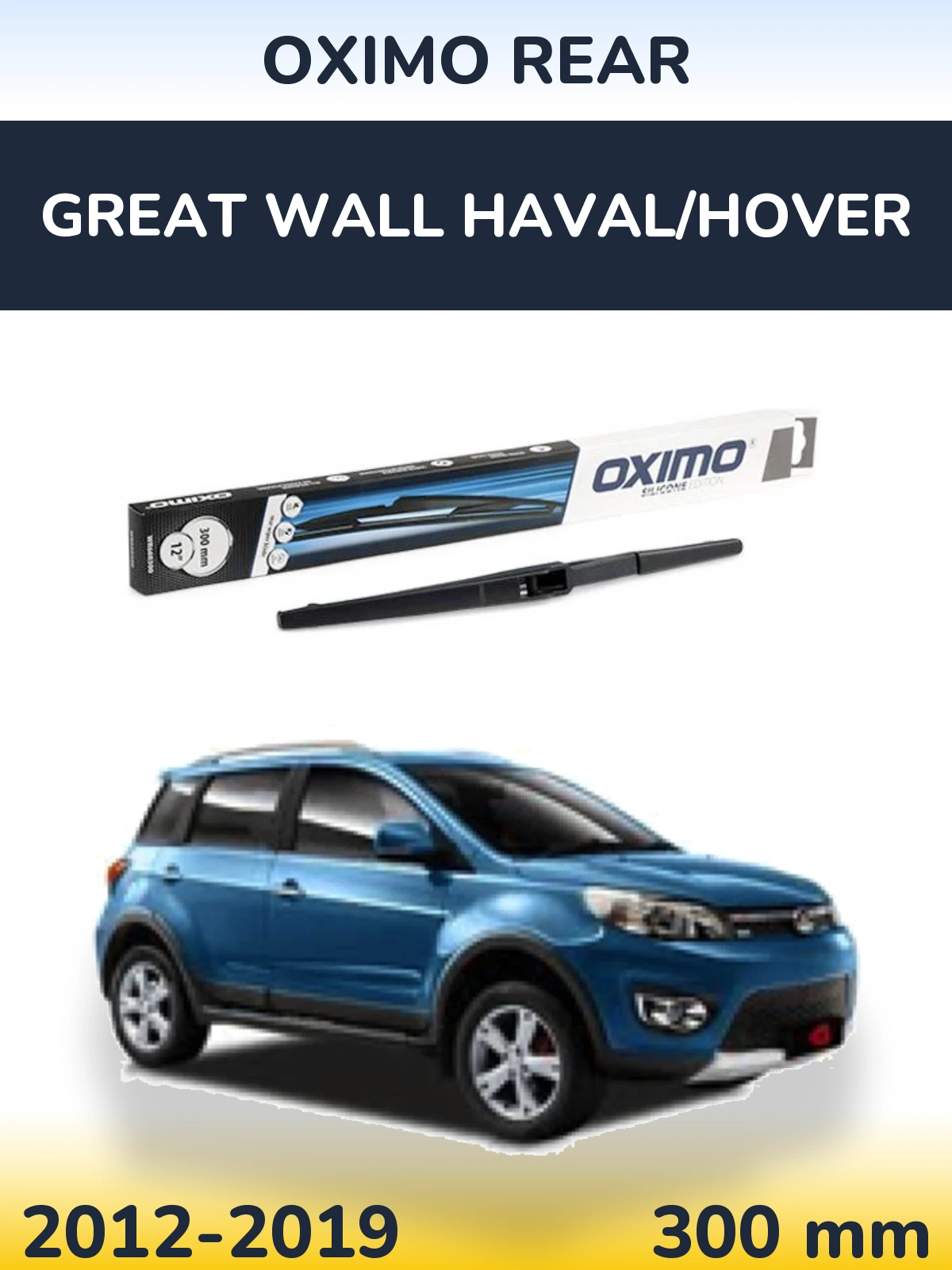Ștergătoare Oximo Rear pentru Great Wall Haval/Hover