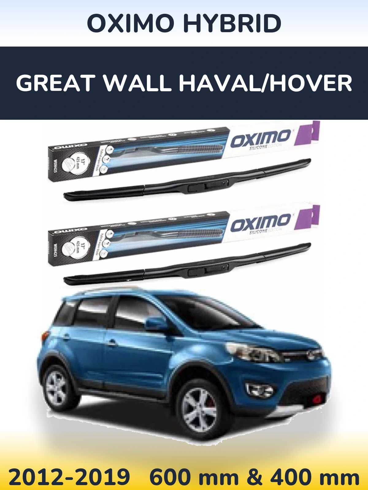 Ștergătoare Oximo Hybrid pentru Great Wall Haval/Hover