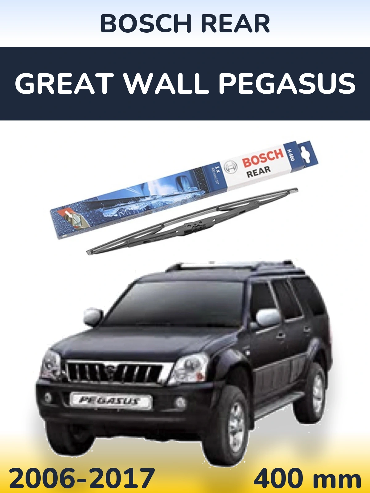 Ștergătoare BOSCH Rear pentru Great Wall Pegasus