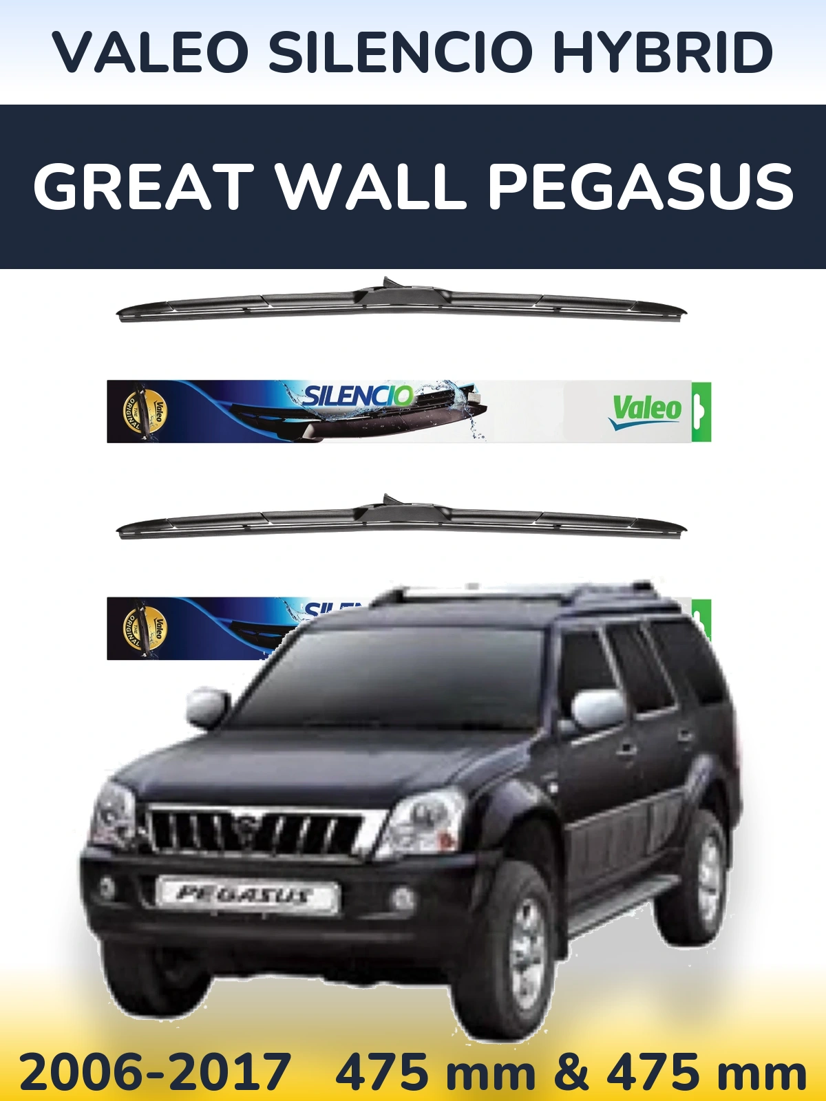 Ștergătoare Valeo Silencio Hybrid pentru Great Wall Pegasus