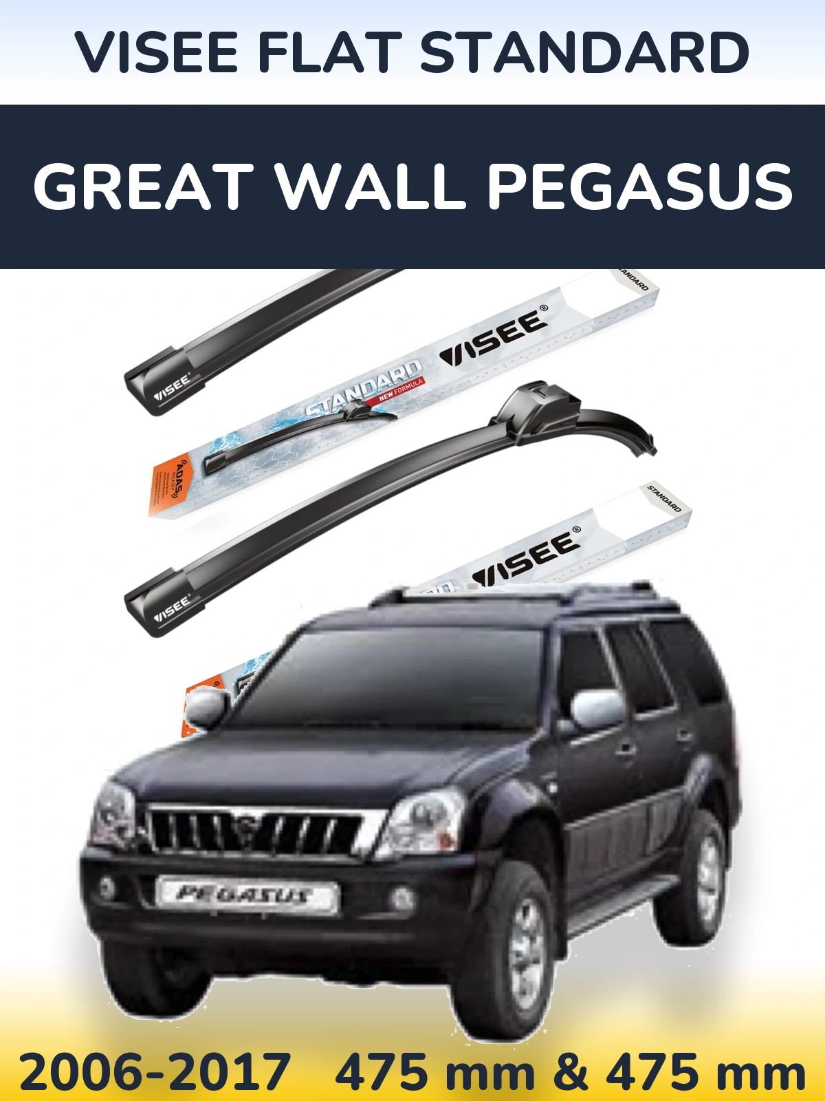 Ștergătoare VISEE FLAT STANDARD pentru Great Wall Pegasus