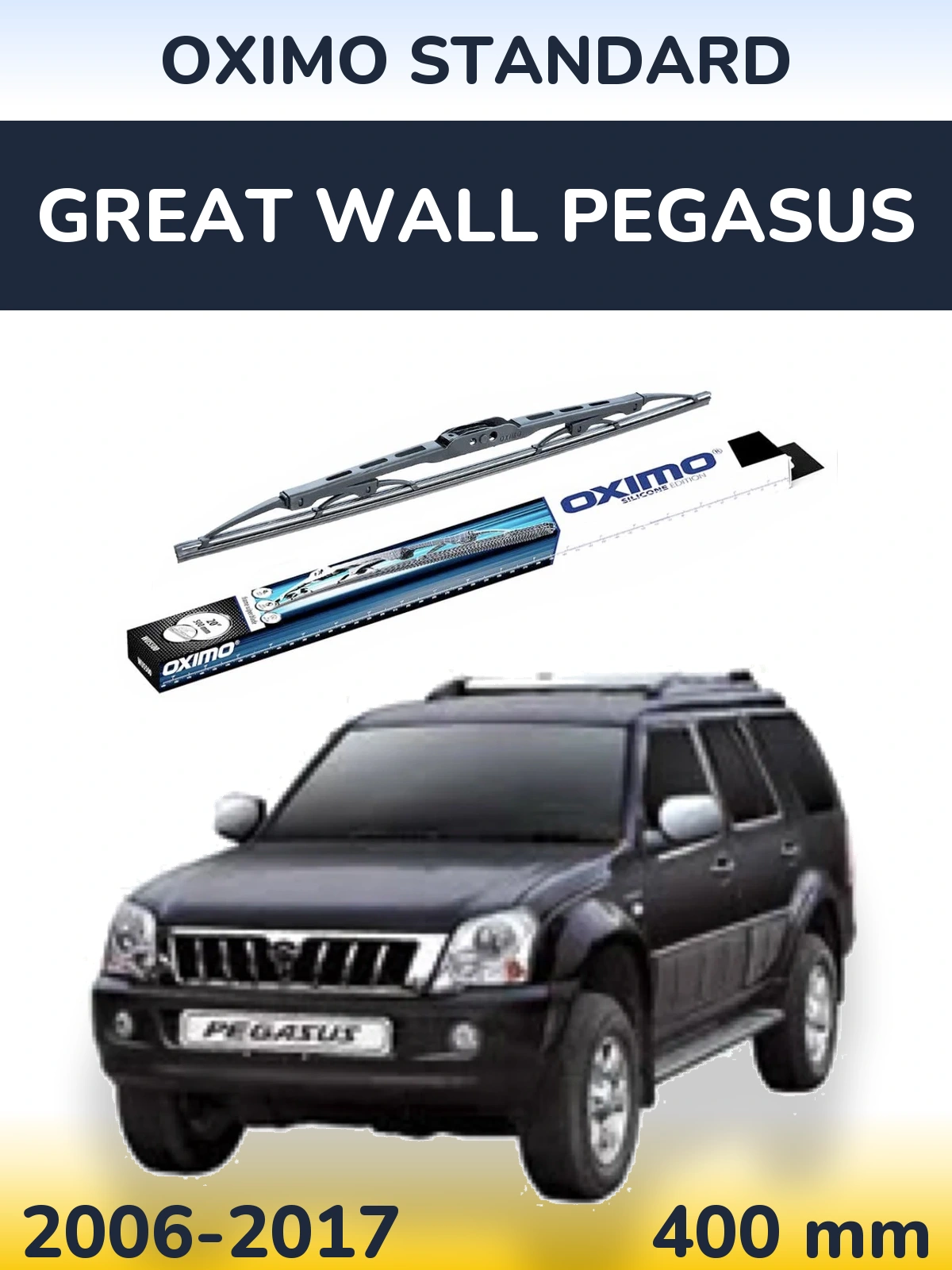 Ștergătoare Oximo Standard pentru Great Wall Pegasus