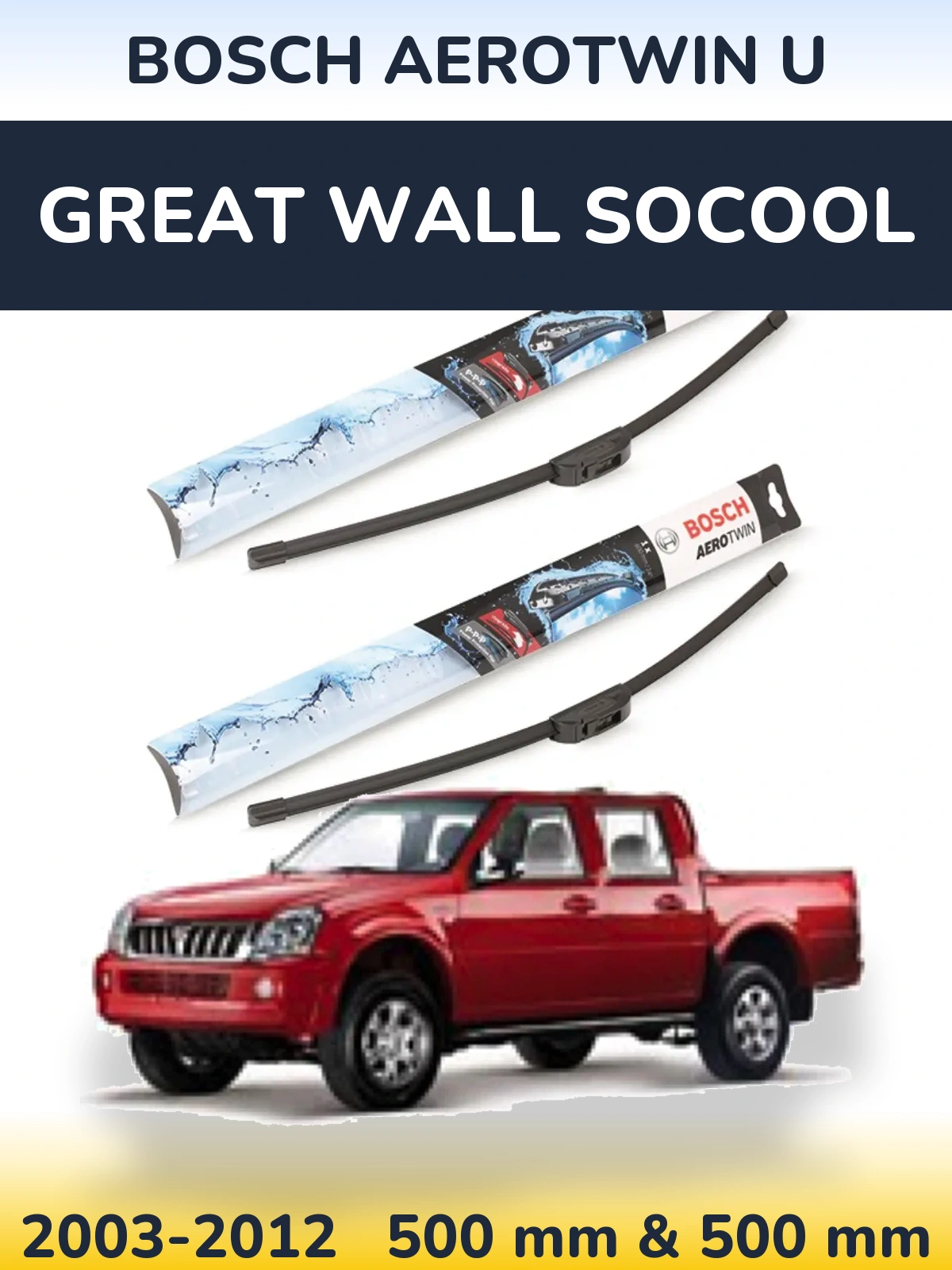 Ștergătoare BOSCH AeroTwin U pentru Great Wall SoCool