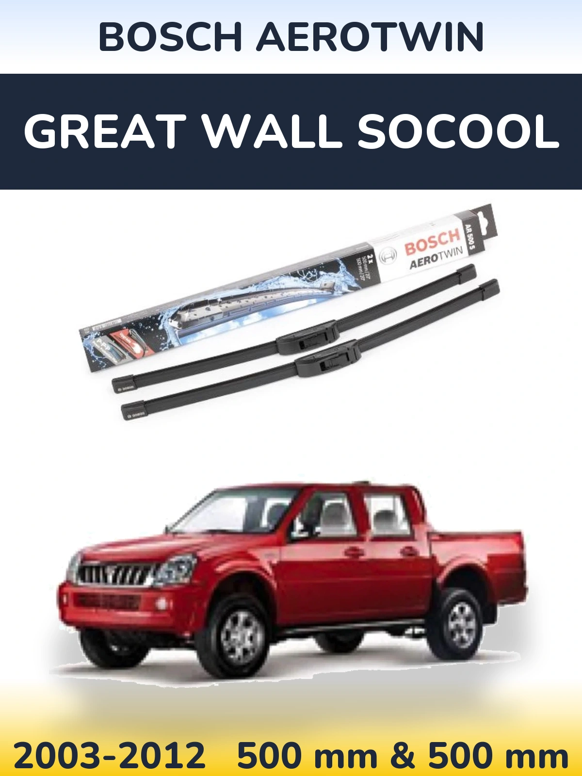 Ștergătoare BOSCH AeroTwin pentru Great Wall SoCool