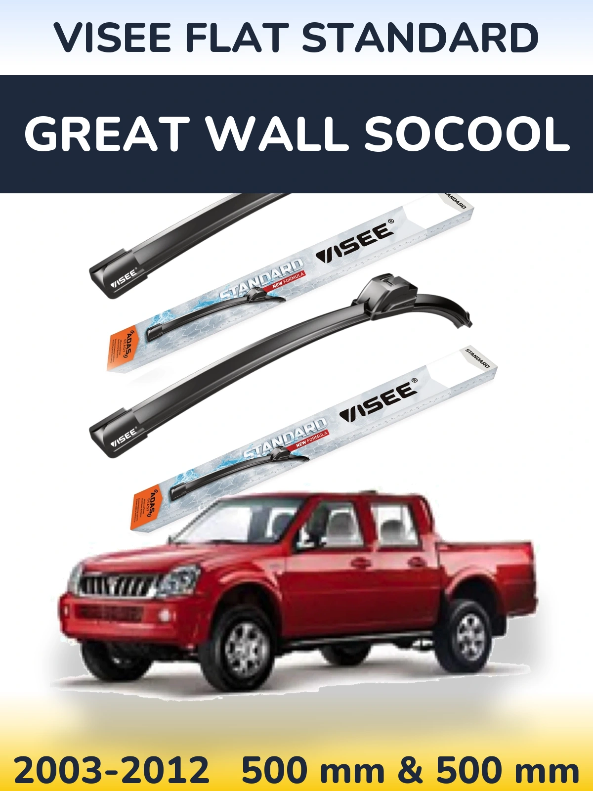 Ștergătoare VISEE FLAT STANDARD pentru Great Wall SoCool
