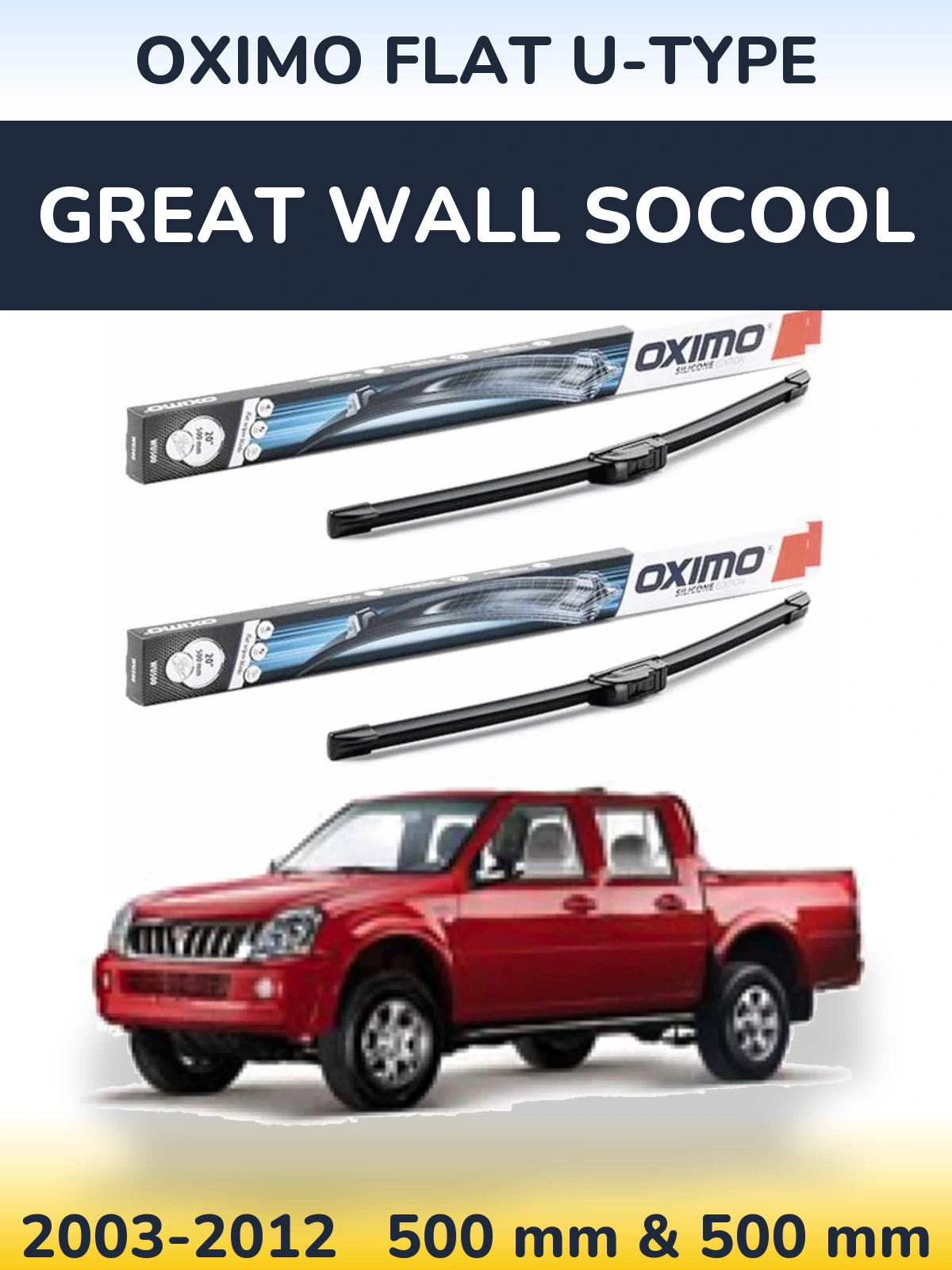 Ștergătoare Oximo Flat U-type pentru Great Wall SoCool