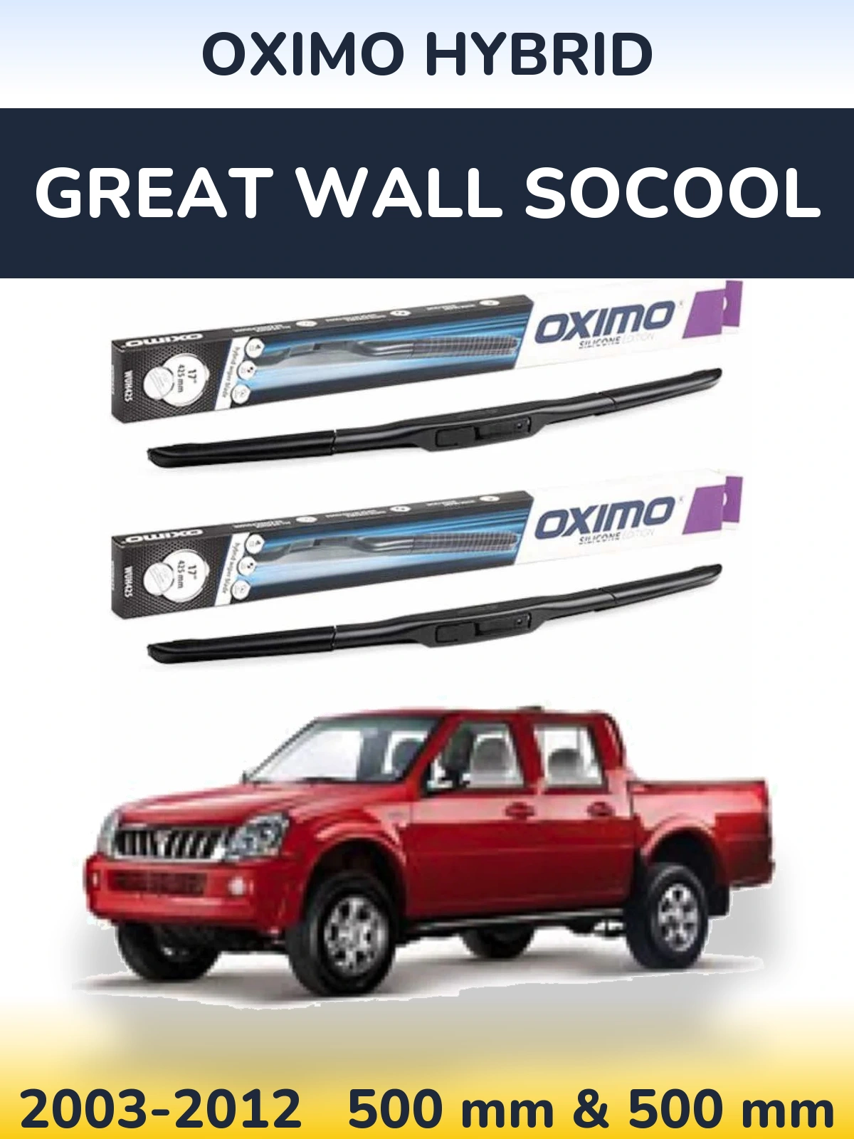 Ștergătoare Oximo Hybrid pentru Great Wall SoCool