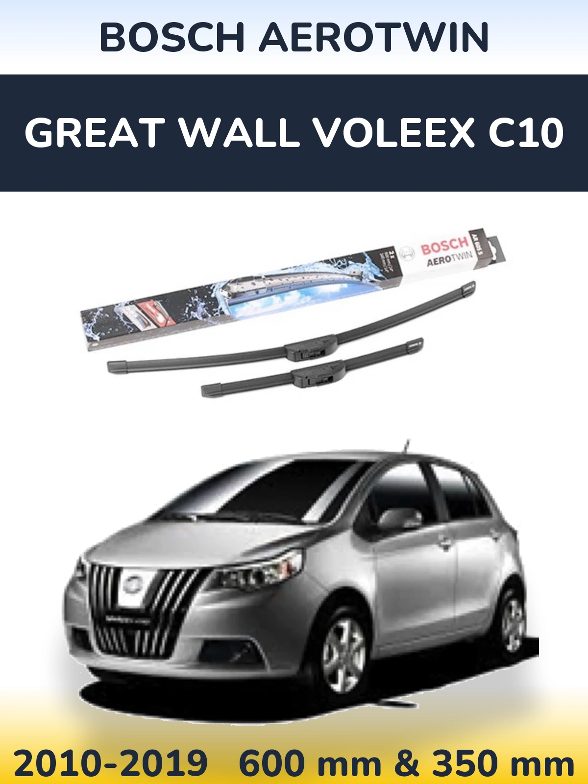 Ștergătoare BOSCH AeroTwin pentru Great Wall Voleex C10