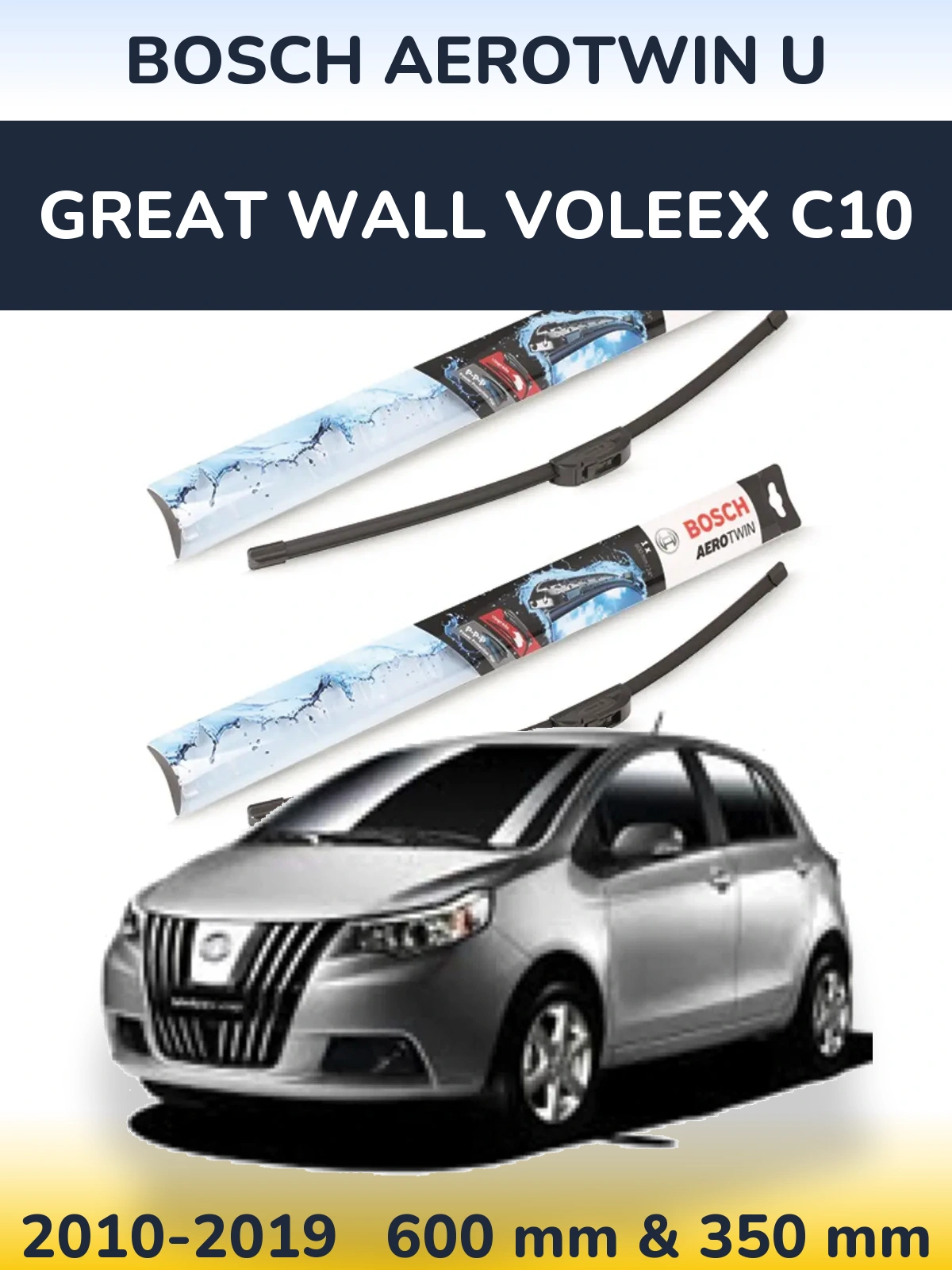Ștergătoare BOSCH AeroTwin U pentru Great Wall Voleex C10