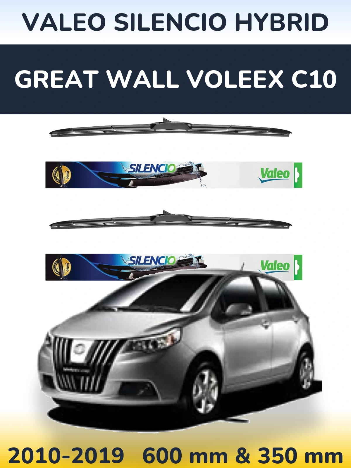 Ștergătoare Valeo Silencio Hybrid pentru Great Wall Voleex C10