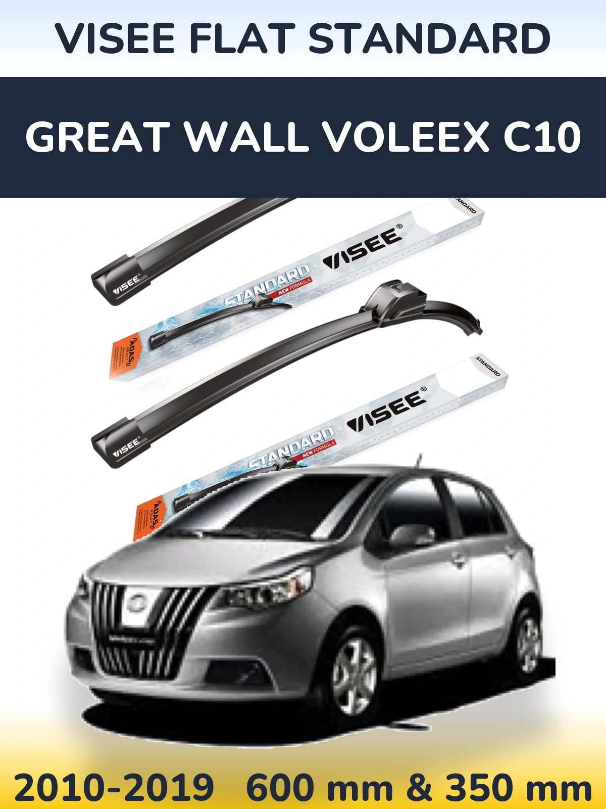 Ștergătoare VISEE FLAT STANDARD pentru Great Wall Voleex C10