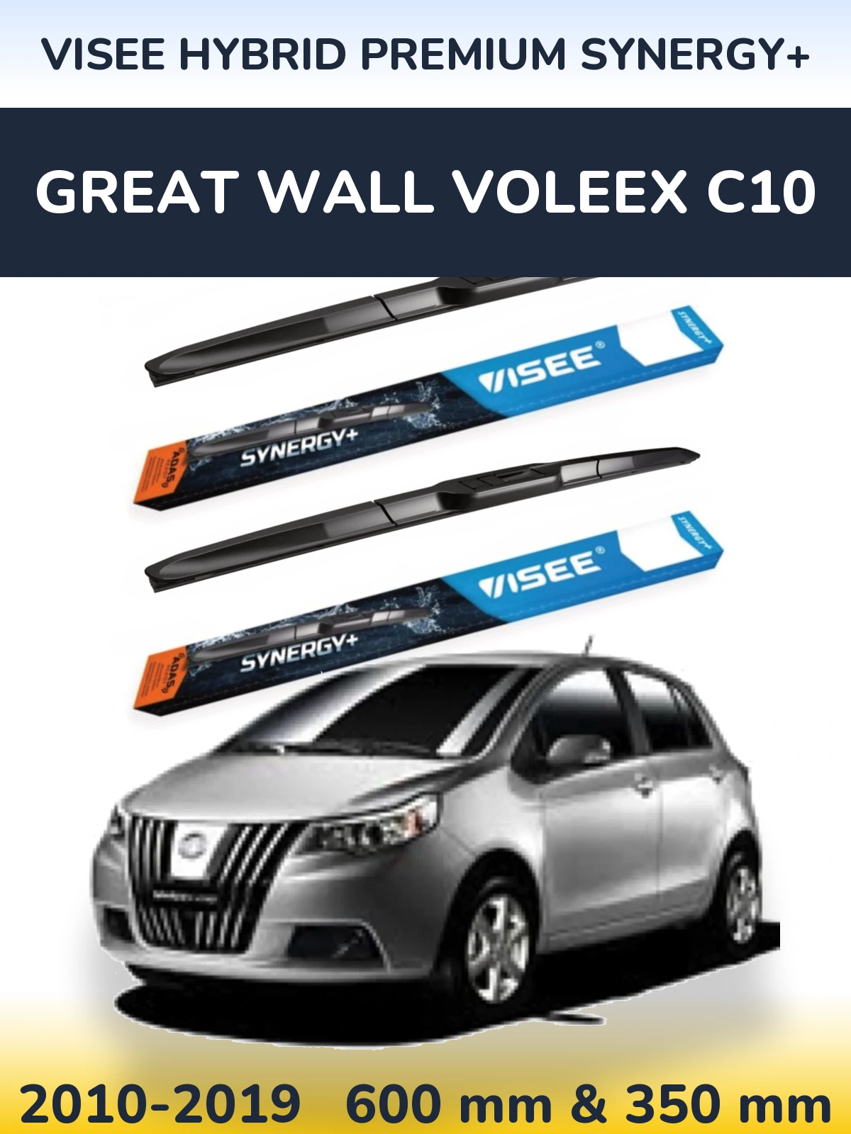 Ștergătoare VISEE HYBRID PREMIUM SYNERGY+ pentru Great Wall Voleex C10