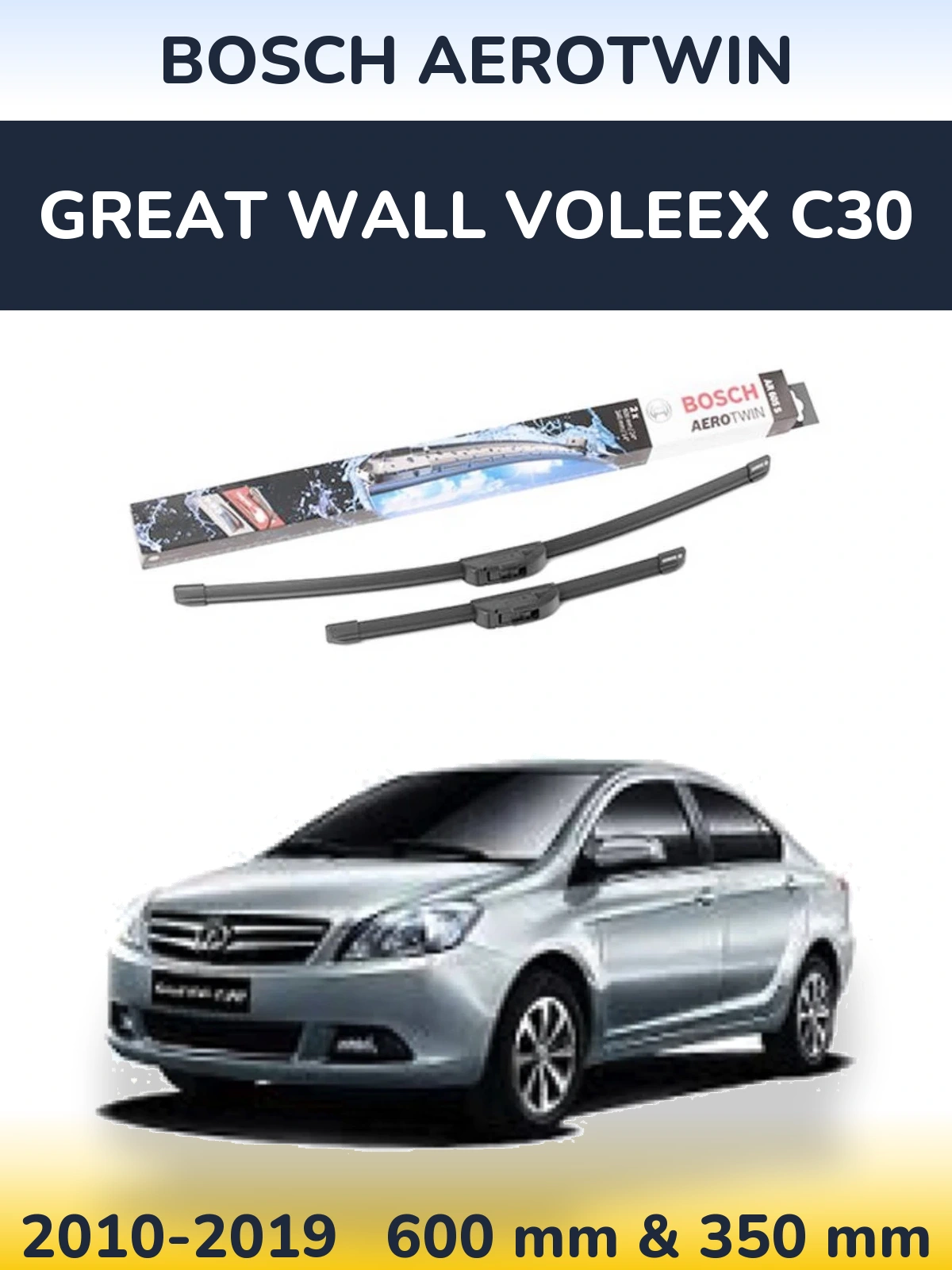 Ștergătoare BOSCH AeroTwin pentru Great Wall Voleex C30