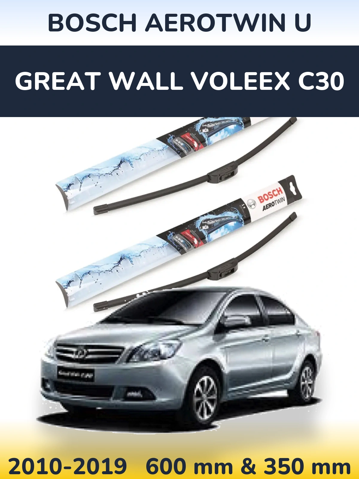 Ștergătoare BOSCH AeroTwin U pentru Great Wall Voleex C30