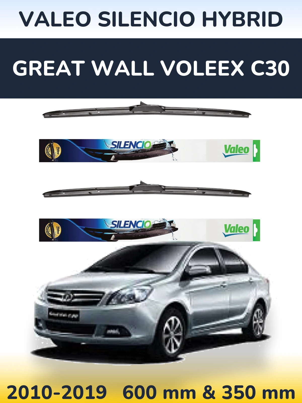 Ștergătoare Valeo Silencio Hybrid pentru Great Wall Voleex C30