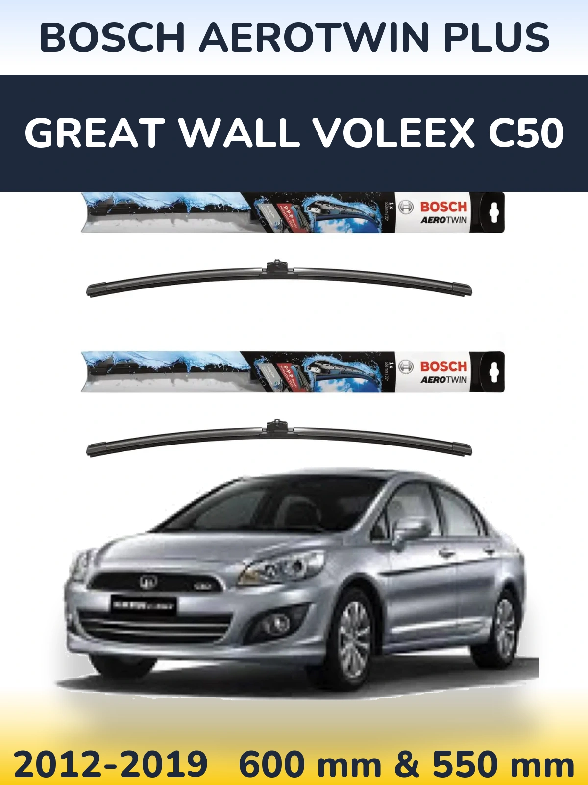 Ștergătoare BOSCH AeroTwin Plus pentru Great Wall Voleex C50