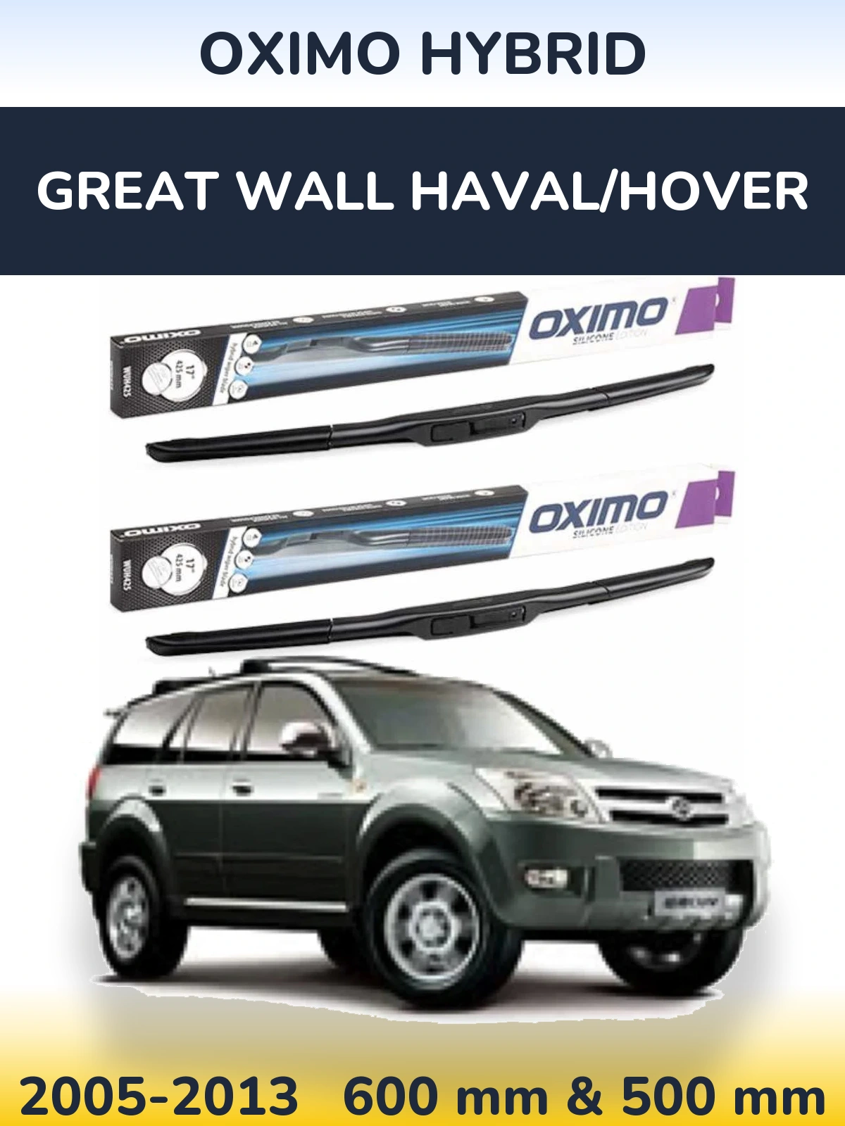 Ștergătoare Oximo Hybrid pentru Great Wall Haval/Hover