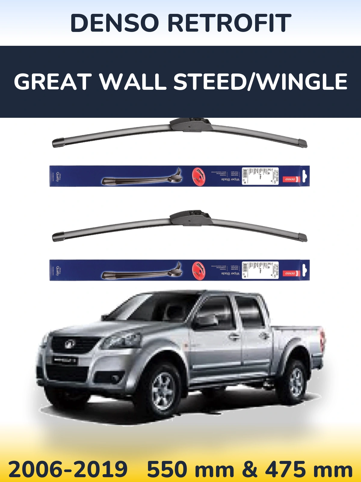 Ștergătoare Denso Retrofit pentru Great Wall Steed/Wingle
