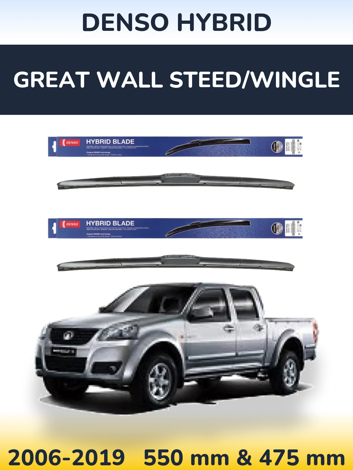 Ștergătoare Denso Hybrid pentru Great Wall Steed/Wingle
