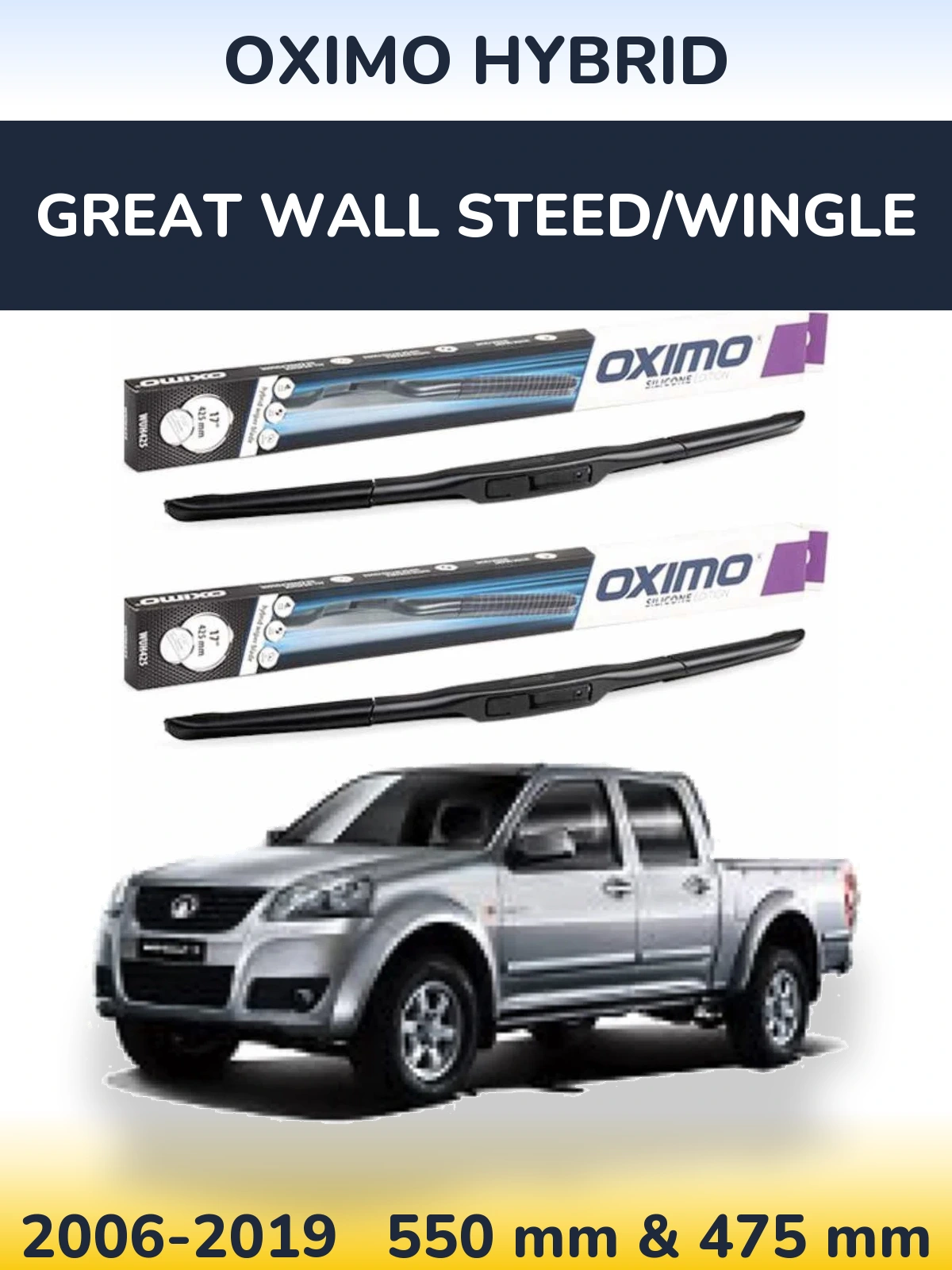 Ștergătoare Oximo Hybrid pentru Great Wall Steed/Wingle