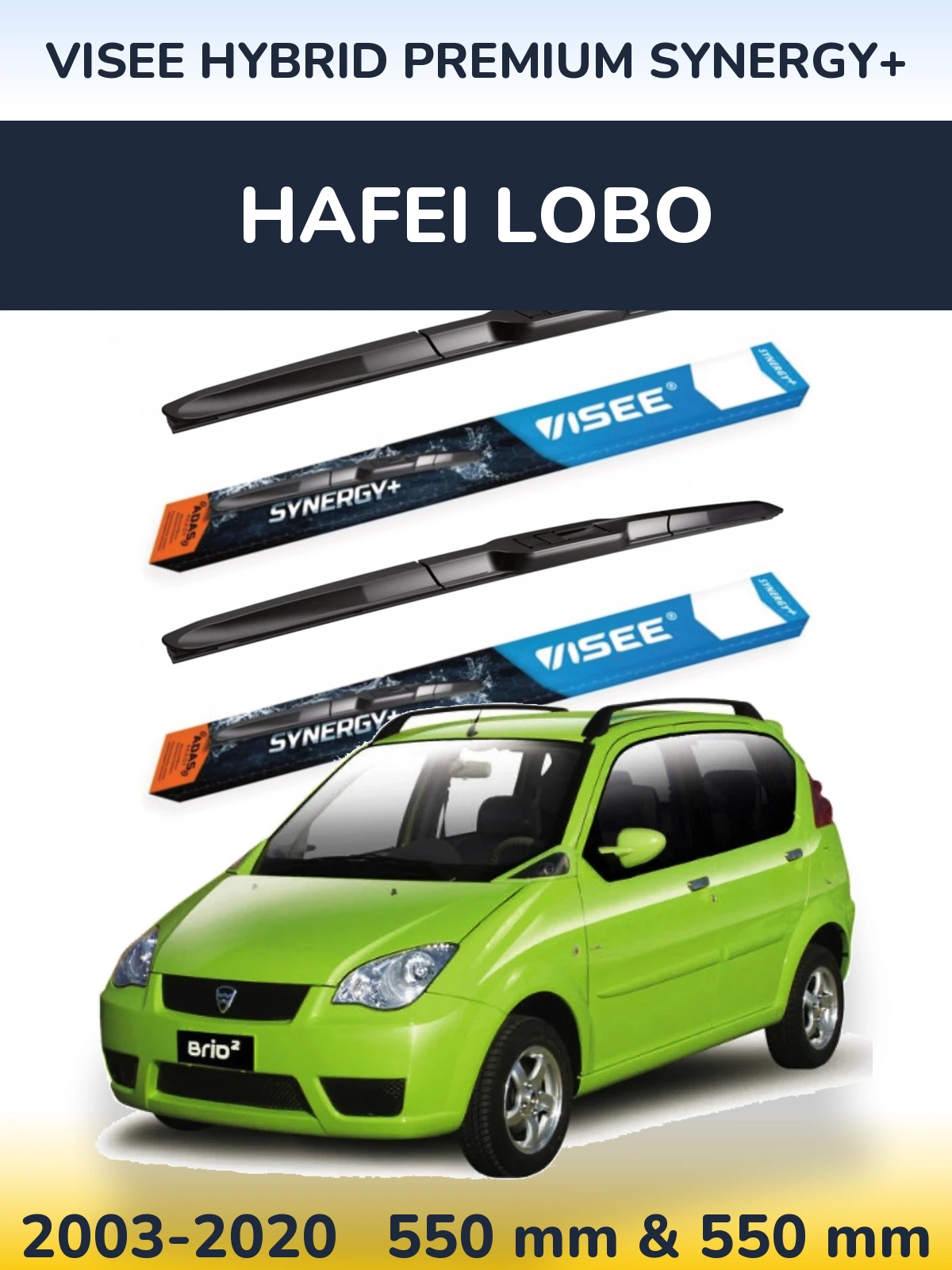 Ștergătoare VISEE HYBRID PREMIUM SYNERGY+ pentru Hafei Lobo