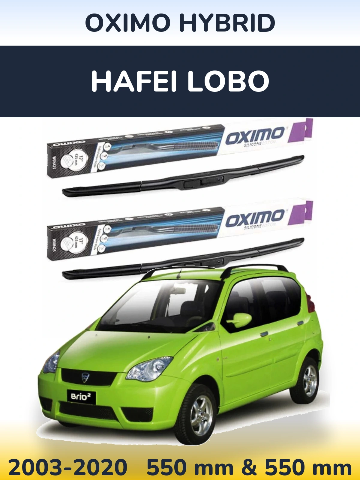 Ștergătoare Oximo Hybrid pentru Hafei Lobo